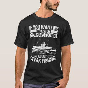 Camiseta Kayakfisher Fale sobre Equipamento de Pesca de Cai