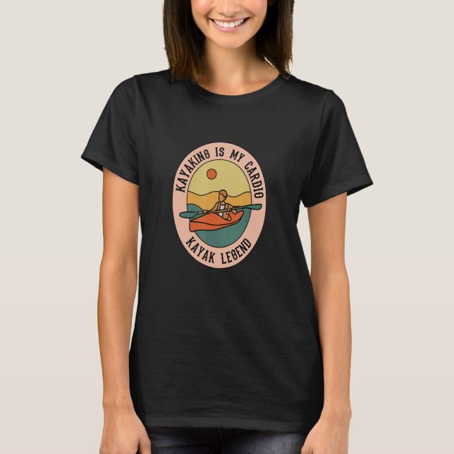 Camiseta Kayaking as Cardio Canoe   Kayak Wildlife (Frente)