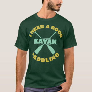 Camiseta Kayaking Eu Preciso De Um Bom Paddling