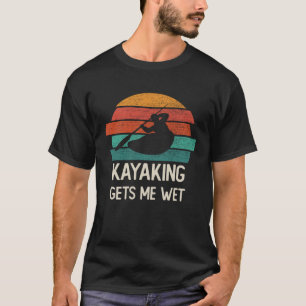 Camiseta Kayaking me deixa molhado, cor-de-rosa, kayak Retr