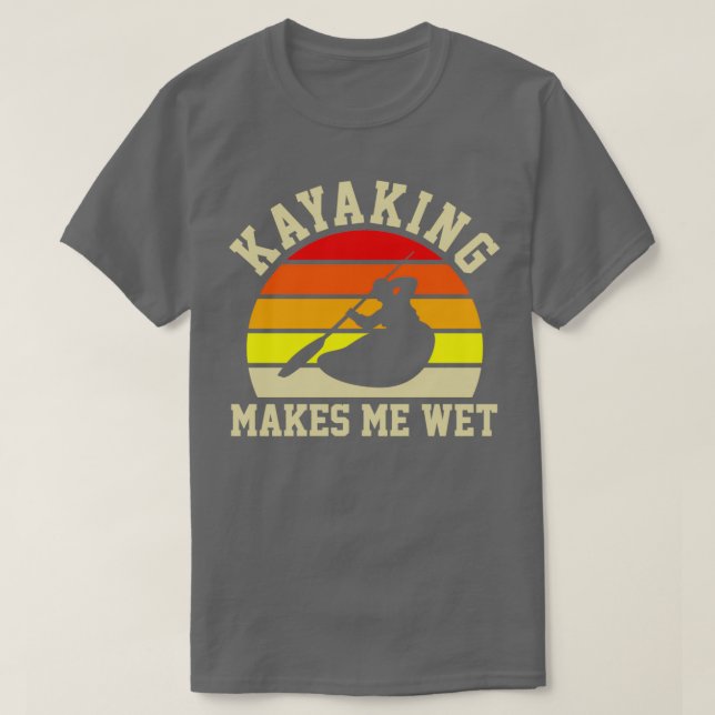 Camiseta Kayaking Me Torna Mágico, Engraçado Kayak Kayaking (Frente do Design)