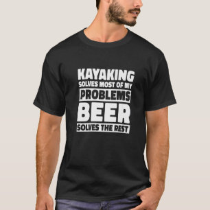 Camiseta Kayaking Resolve A Maioria Dos Meus Problemas Que 