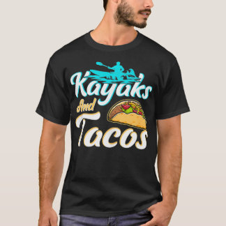 Camiseta Kayaks Engraçado e Tacos Dão-nos presentes Tacos K