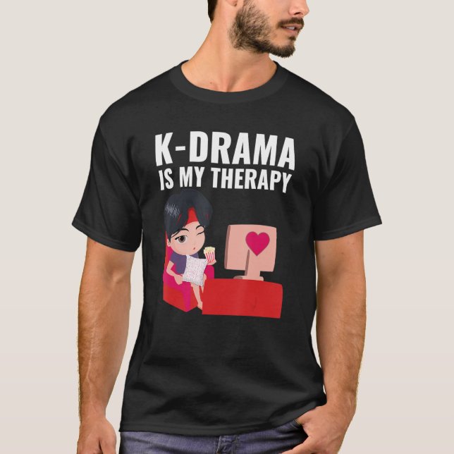 Camiseta Kdrama Korean Drama K Drama is my Therapy (Frente)