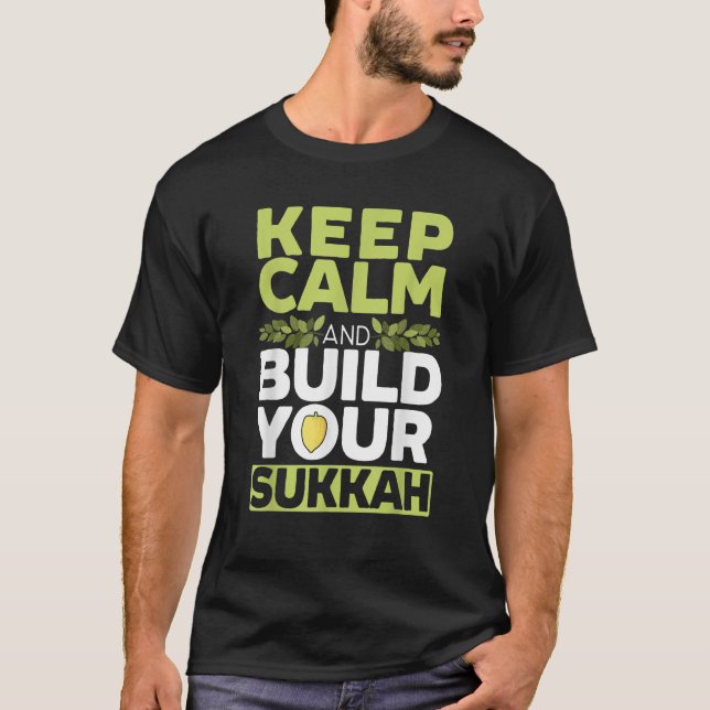 Camiseta Keep Calm And Build Your Sukkah Sukkot Day Lulav I (Frente)