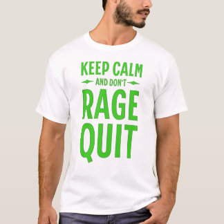 Camiseta Keep Calm and Don´t Rage Quit
