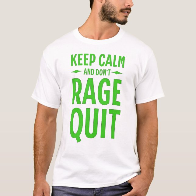 Camiseta Keep Calm and Don´t Rage Quit (Frente)