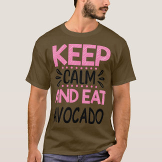 Camiseta Keep Calm and Eat Avocado 7