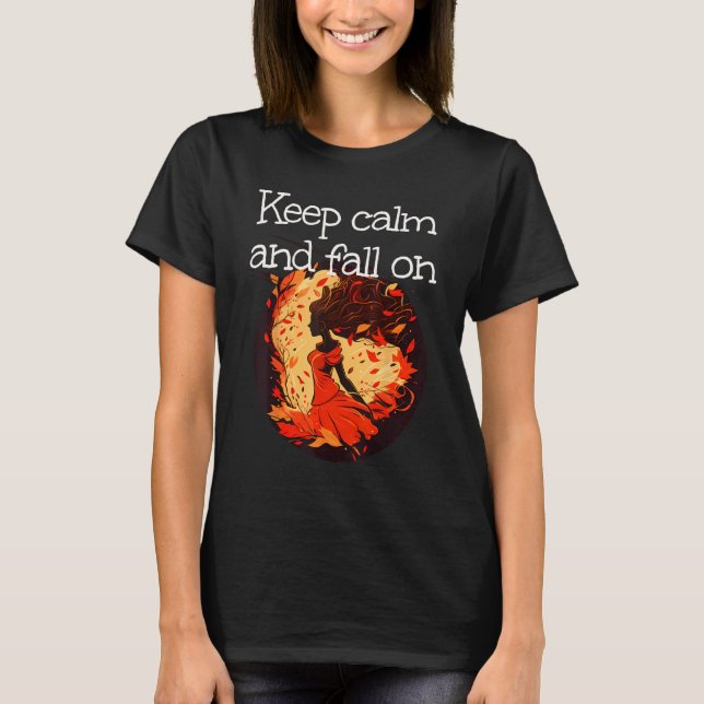Camiseta Keep calm and fall on with cute Leaves Girl in Aut (Frente)