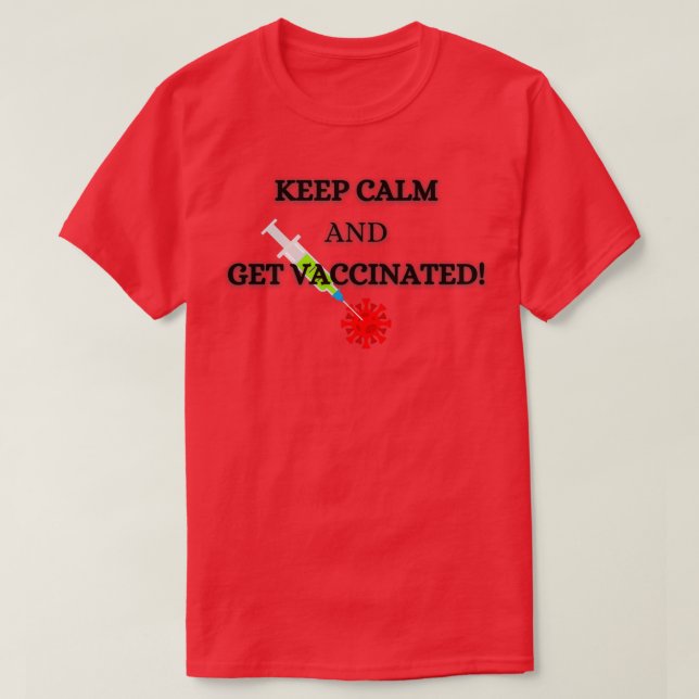 Camiseta Keep Calm and Get vaccinated (Frente do Design)