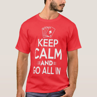 Camiseta Keep Calm And Go All In Poker