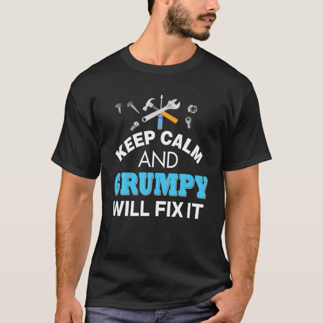 Camiseta Keep Calm And Grumpy Will Fix It Dad Father's Day (Frente)