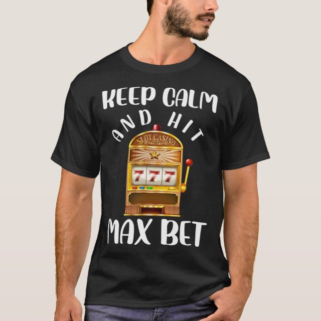 Camiseta Keep Calm and Keep Max Bet Casino (Frente)