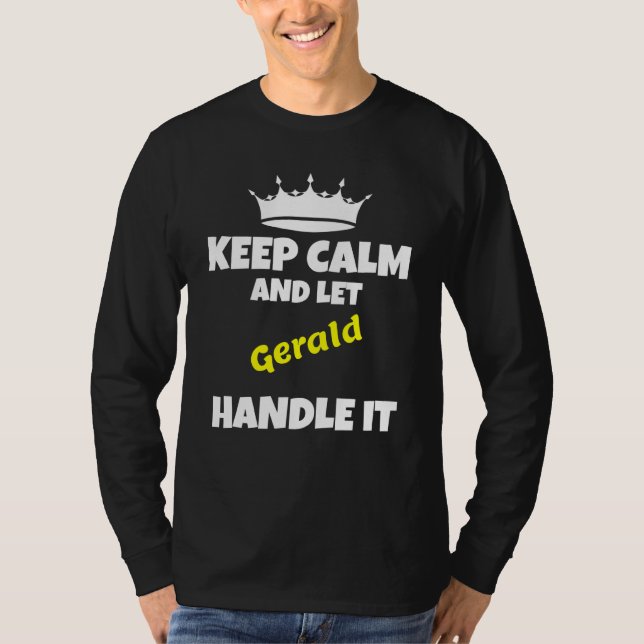 Camiseta Keep calm and let gerald do it sarcastic humor  1 (Frente)
