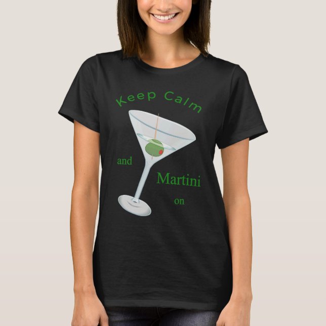 Camiseta Keep Calm and Martini On Apparel Classic Cocktail (Frente)
