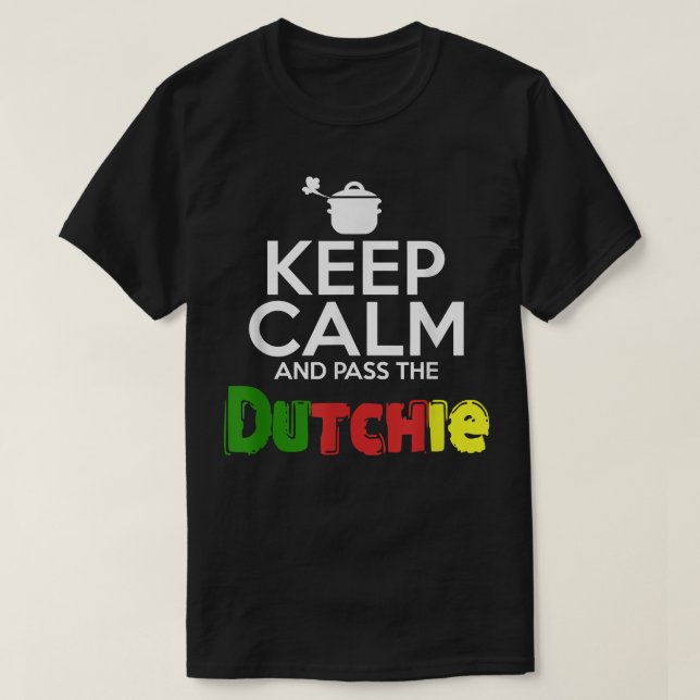 Camiseta Keep Calm and Pass the Dutchie! Jamaican Music Lov (Frente do Design)