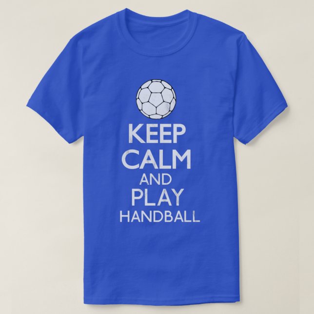 Camiseta Keep Calm And Play Handball Funny Gift (Frente do Design)