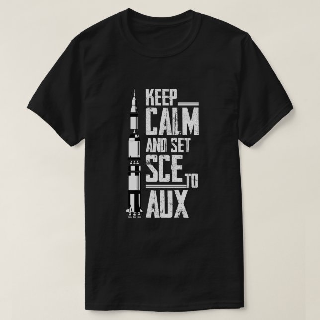 Camiseta Keep Calm and set SCE to AUX with Saturn for Rocke (Frente do Design)