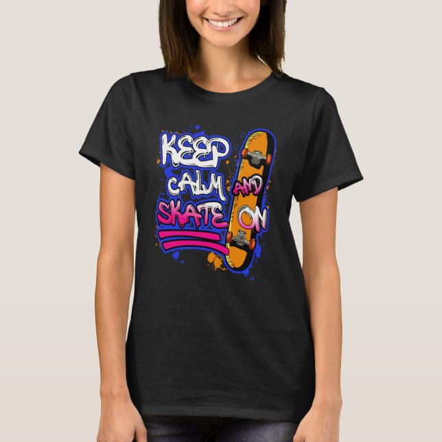 Camiseta Keep Calm And Skate On Skateboarding Skateboard (Frente)