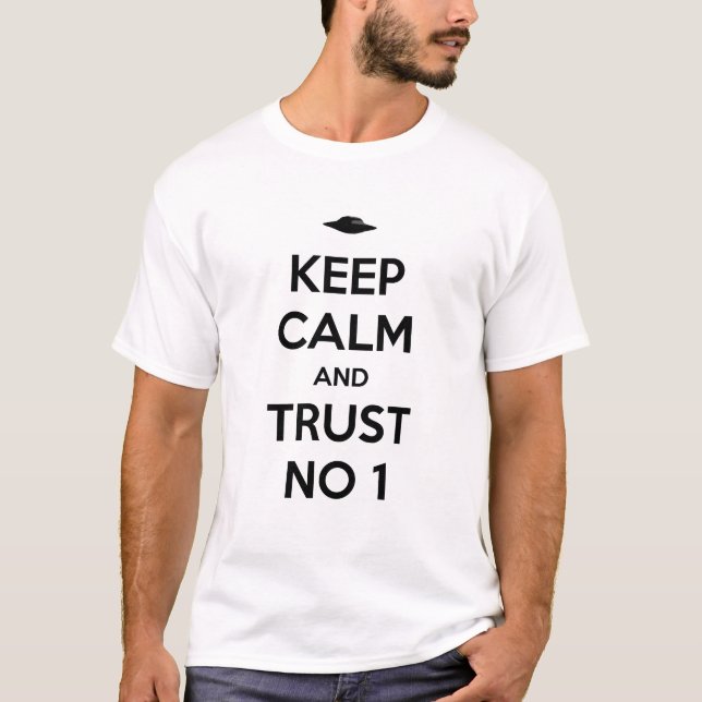 Camiseta Keep Calm and Trust No 1 (Frente)