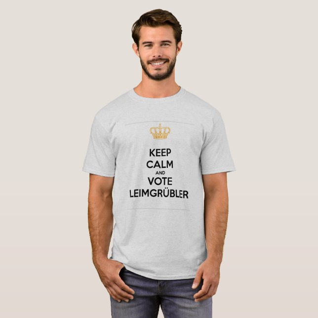 Camiseta Keep Calm and VOTE Leimgrübler (padrão edição) (Frente Completa)