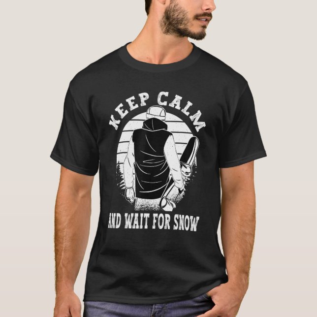 Camiseta Keep Calm and wait for snow Snowboarder Winter Sno (Frente)