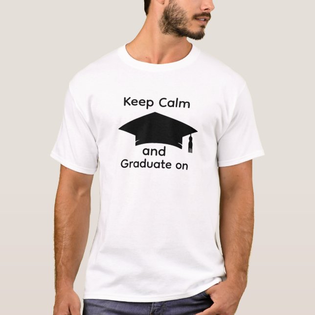 Camiseta Keep Calm Grad Tee - Custom Graduation Shirt (Frente)