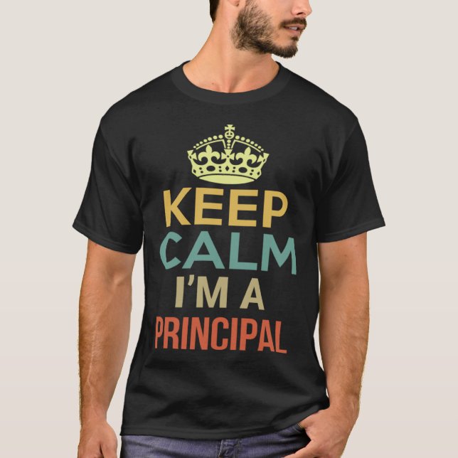 Camiseta Keep Calm I m A Principal (Frente)