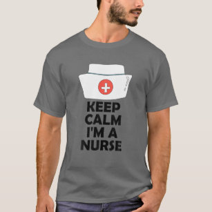 Camiseta Keep Calm I'm A Nurse