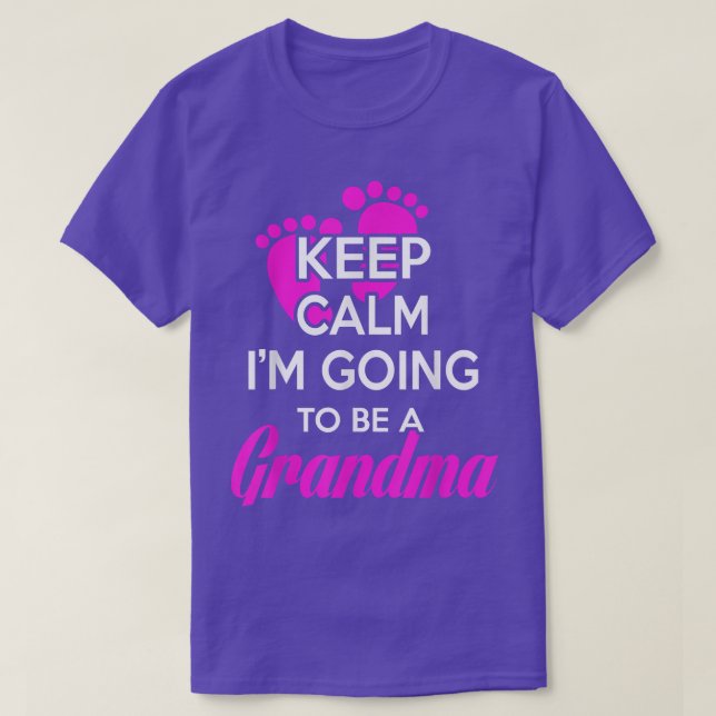 Camiseta Keep calm i'm going to be a grandma  (Frente do Design)