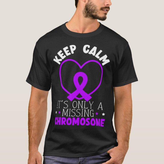 Camiseta Keep Calm It s Only A Missing Chromosome (Frente)