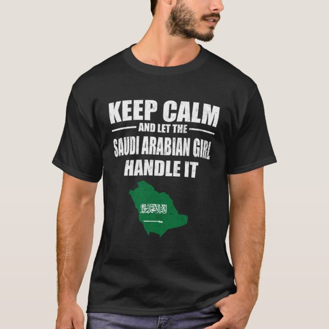 Camiseta Keep Calm Let The Saudi Arabian Girl Handle It  Ma (Frente)