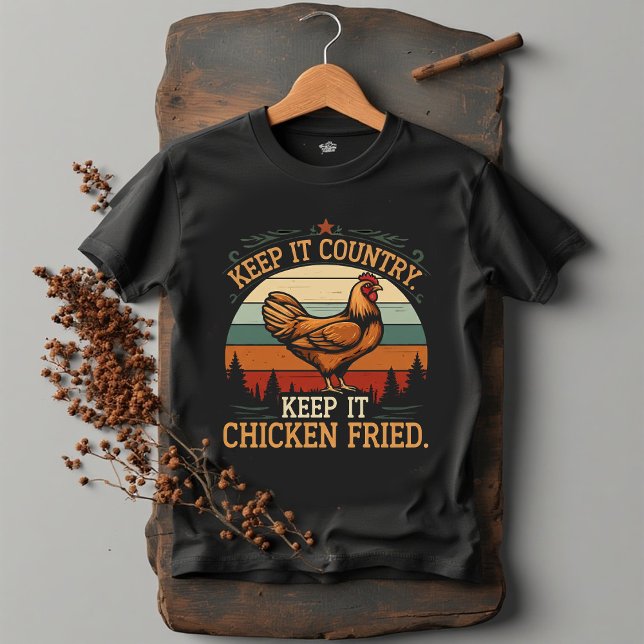 Camiseta Keep it country. Keep it chicken fried (Criador carregado)