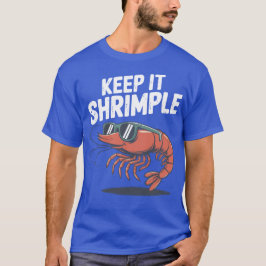 Camiseta Keep It Shrimple Cool Shrimp Pun