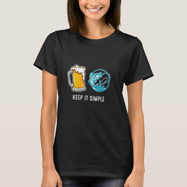 Camiseta Keep It Simple Beer & Fishing Fish Funny Common (Frente)