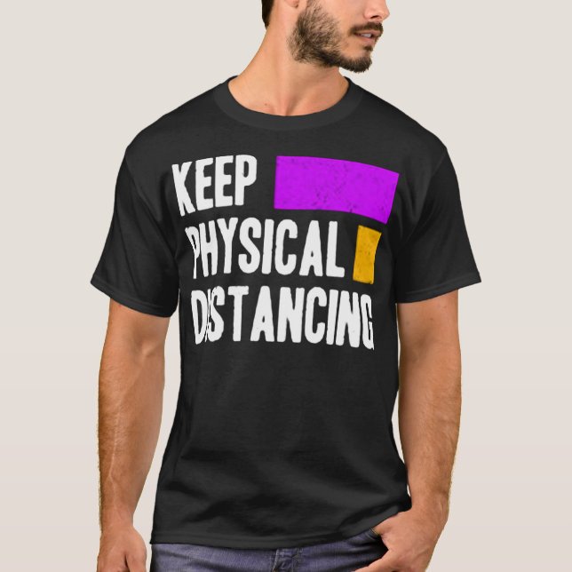 Camiseta Keep physical distancing (Frente)