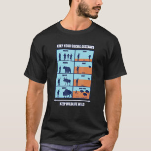 Camiseta Keep Wildlife - Social Distancing Wildlife Hi