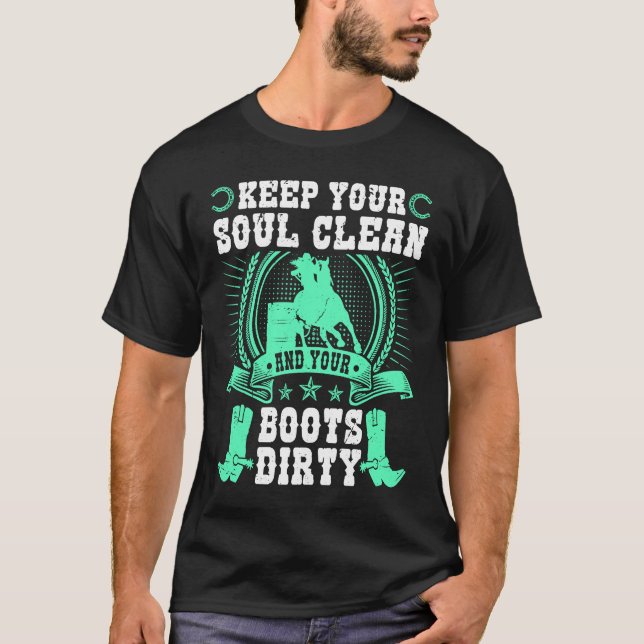 Camiseta Keep Your Soul Clean Boots Dirty Rodeo Cowgirl Bar (Frente)