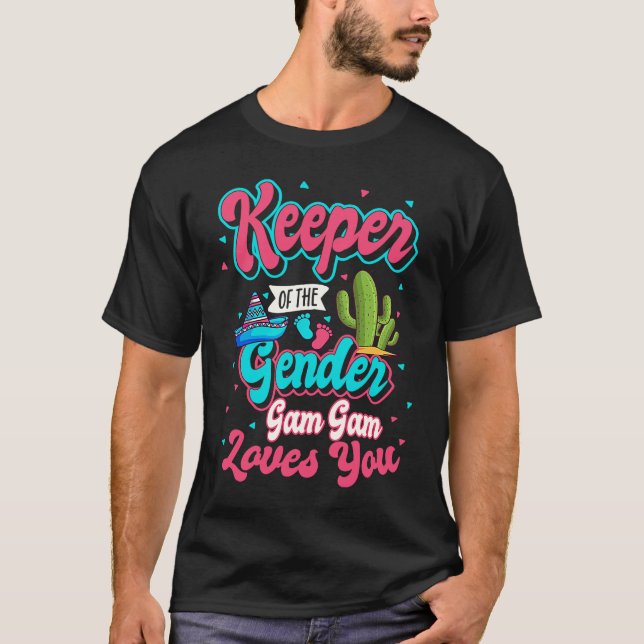Camiseta Keeper of the Gender Gam Gam Loves You Mexican Bab (Frente)
