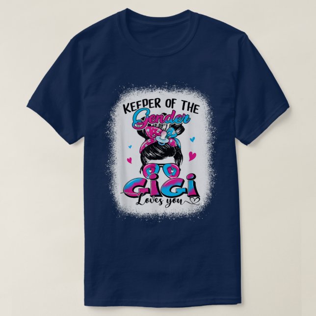 Camiseta Keeper Of The Gender Gigi Loves You Messy Bun Gend (Frente do Design)