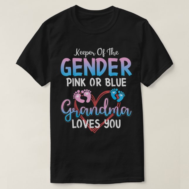 Camiseta Keeper Of The Gender Pink or Blue Grandma Loves Yo (Frente do Design)