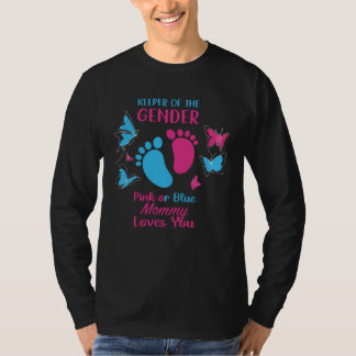 Camiseta Keeper Of The Gender Pink Or Blue Mommy Loves You 