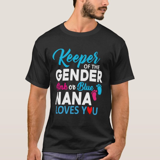Camiseta Keeper of The Gender Pink Or Blue Nana Loves You (Frente)