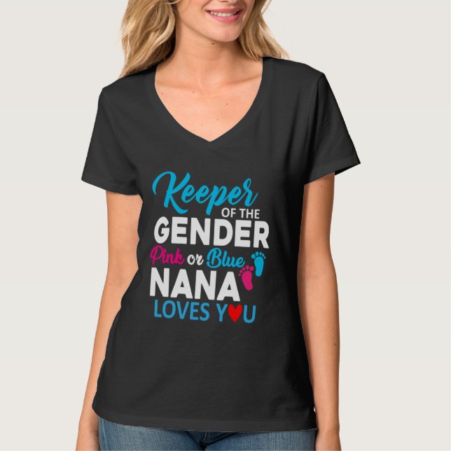 Camiseta Keeper of The Gender Pink Or Blue Nana Loves You (Frente)