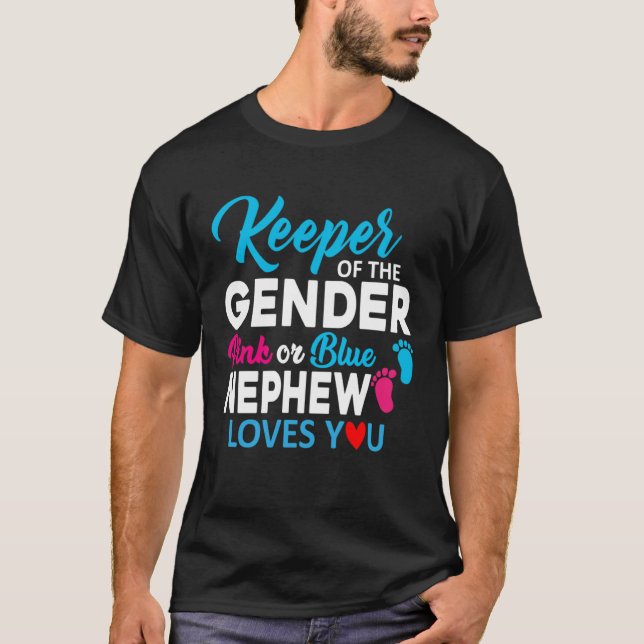 Camiseta Keeper of The Gender Pink Or Blue Nephew Loves You (Frente)