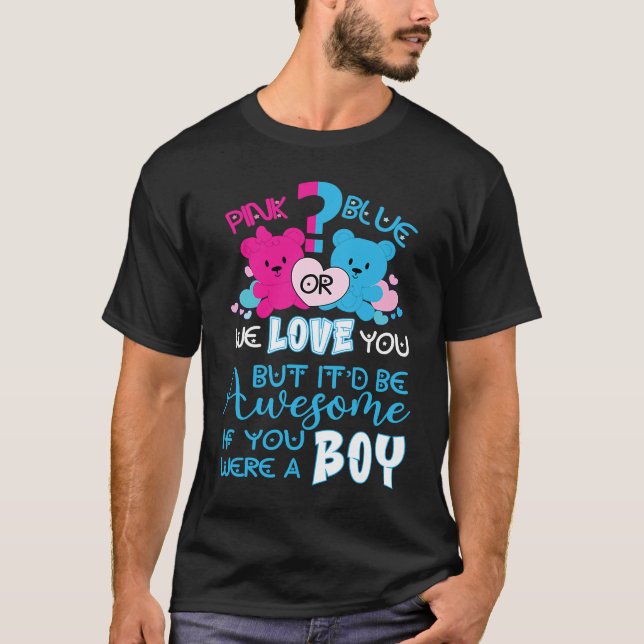 Camiseta Keeper Of The Gender Reveal Pink Or Blue We Loves  (Frente)