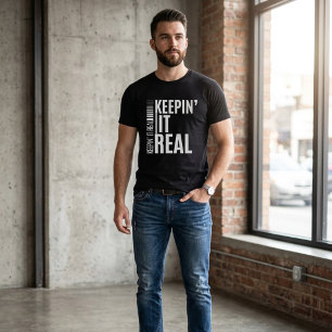 Camiseta Keepin' It Real Declaração Ousada