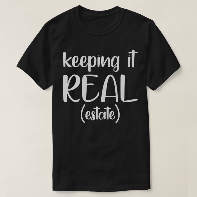 Camiseta Keeping It RealEstate Funny Real Estate Agent Gift (Frente do Design)