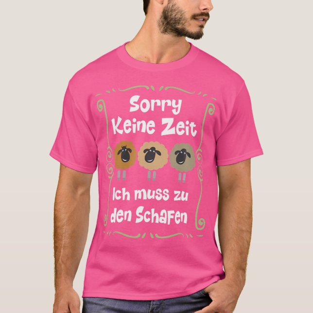 Camiseta Keine Zeit Ich Muss Zu Den Schafen 3 Funny Sheep W (Frente)