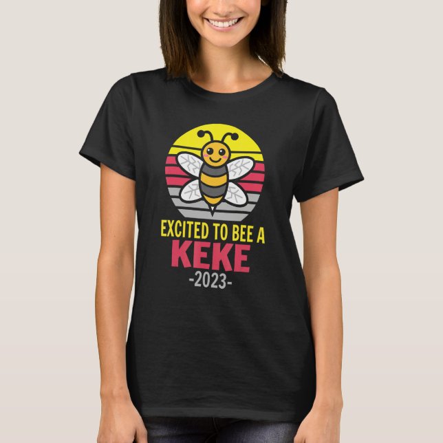 Camiseta Keke 2023   Bee   Grandma   Excited To Be A Keke (Frente)